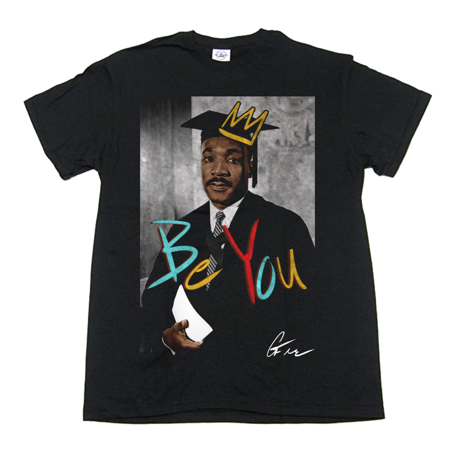 Be You (MLK Special) Short Sleeve